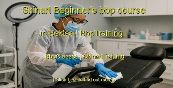 Skinart Beginner's bbp course in Bektas | BbpTraining | BbpClasses | SkinartTraining-Kazakhstan